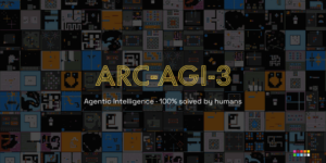 ARC-AGI-3 title card over a grid of colorful abstract puzzle tiles, with the tagline Agentic Intelligence, 100% solved by humans.
